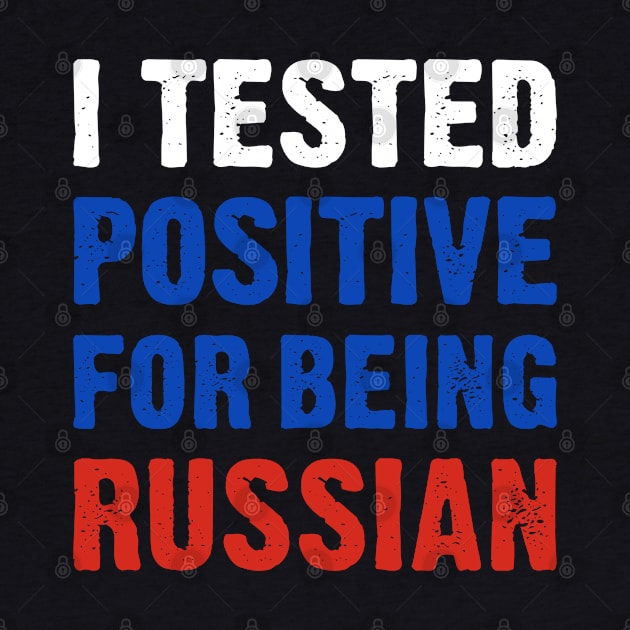 I Tested Positive For Being Russian by TikOLoRd